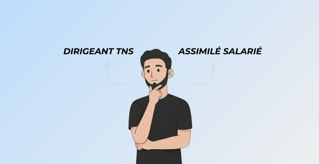 Statut social dirigeant TNS ou assimilé salarié comparatif