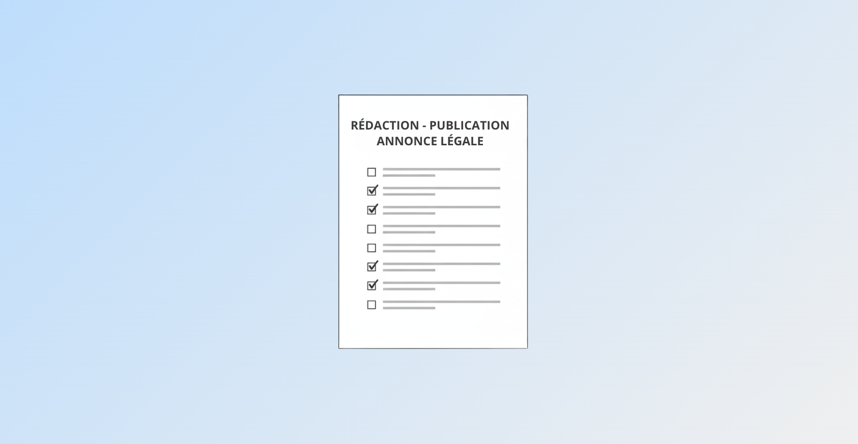 Rédaction et publication annonce légale entreprise