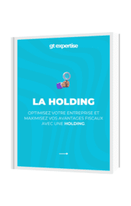 Guide téléchargeable sur la holding - GT Expertise