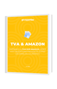 Guide téléchargeable de la TVA sur Amazon - GT Expertise