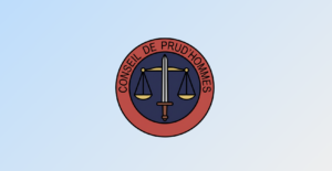Saisir le conseil de prud'hommes procédure et démarches