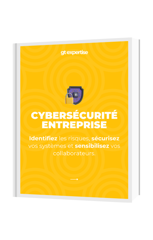 Couverture du guide de la cybersécurité en entreprise — GT Expertise