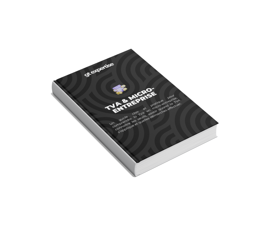 Guide téléchargeable TVA et micro entreprise - GT Expertise