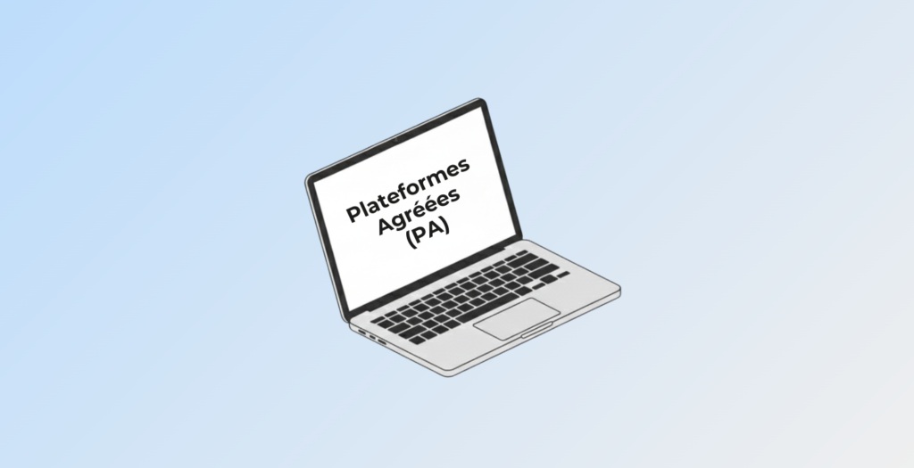 Facturation électronique plateformes agréées PA guide complet