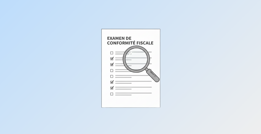 Examen de conformité fiscale ECF guide complet obligations