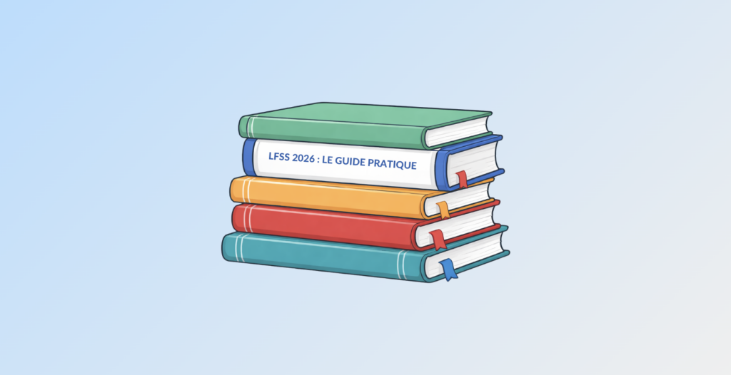 LFSS 2026 loi financement sécurité sociale guide pratique