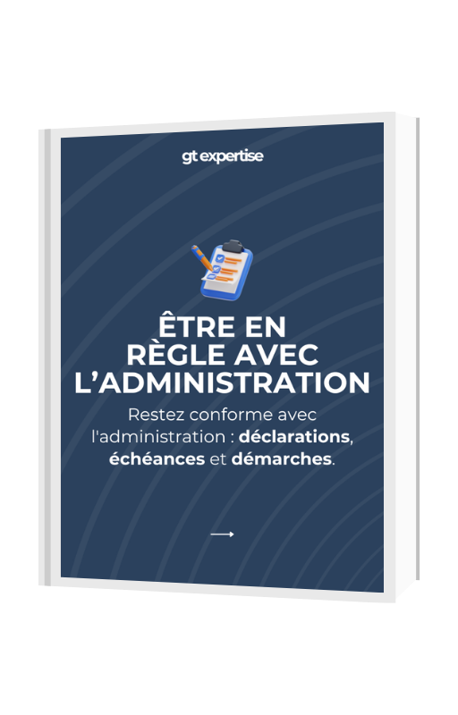 Couverture du guide pour être en règle avec l'administration — GT Expertise